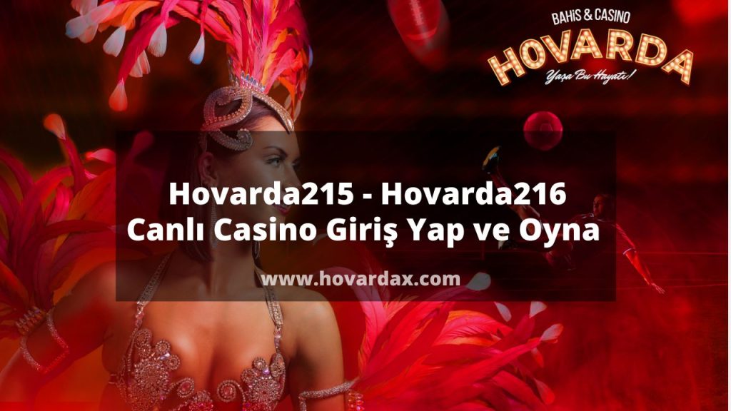 Hovarda215 - Hovarda216 Canlı Casino Giriş Yap ve Oyna